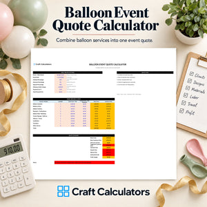 Balloon Event Quote Calculator spreadsheet by Craft Calculators for balloon decorators