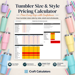 Tumbler Size & Style Pricing Calculator spreadsheet by Craft Calculators for tumbler makers