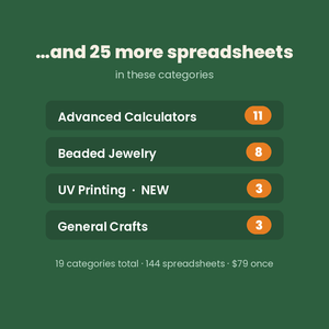 25 more spreadsheets: advanced, beaded jewelry, UV printing, general crafts