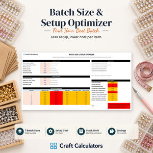 Batch Size & Setup Optimizer spreadsheet by Craft Calculators for handmade sellers