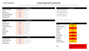 Custom Order Quote Calculator screenshot showing inputs, calculated results, and status line