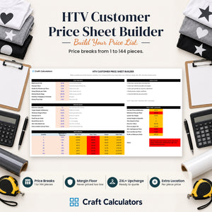 HTV Customer Price Sheet Builder spreadsheet by Craft Calculators for HTV sellers